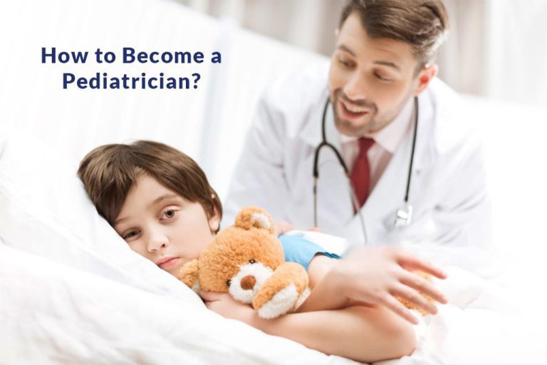 How to Become a Pediatrician f