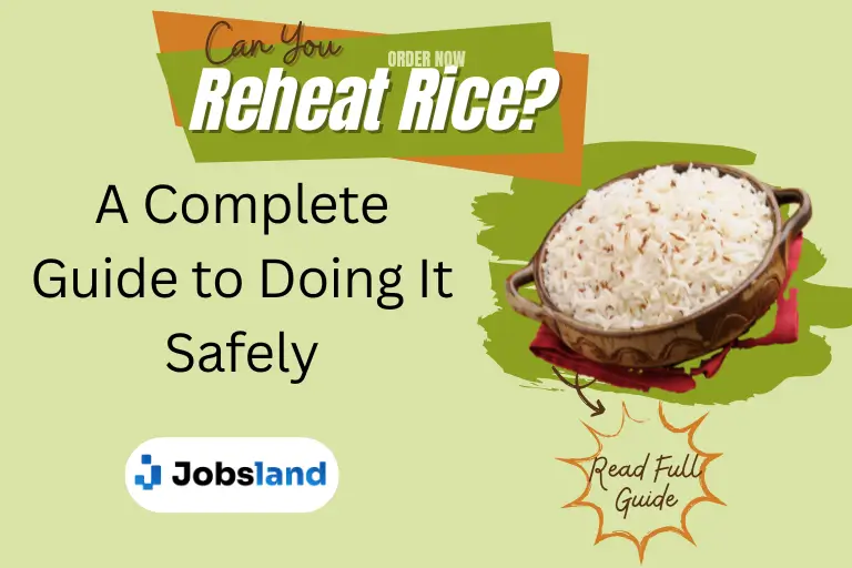 Can You Reheat Rice A Complete Guide to Doing It Safely