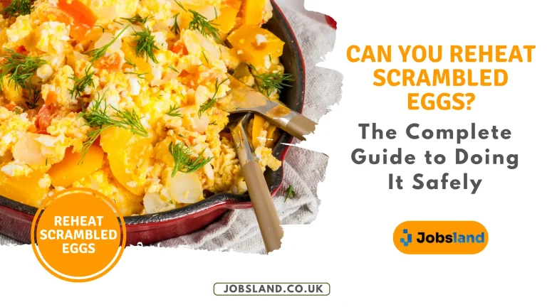 Can You Reheat Scrambled Eggs The Complete Guide to Doing It Safely